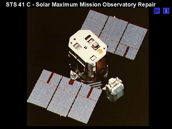 STS 41 C - Solar Maximum Mission Observatory Repair STS 41 C - Solar Maximum Mission Observatory Repair