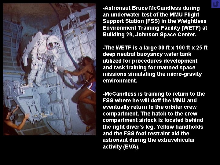 -Astronaut Bruce Mc. Candless during an underwater test of the MMU Flight Support Station -Astronaut Bruce Mc. Candless during an underwater test of the MMU Flight Support Station