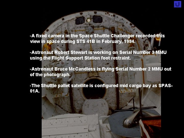 -A fixed camera in the Space Shuttle Challenger recorded this view in space during -A fixed camera in the Space Shuttle Challenger recorded this view in space during