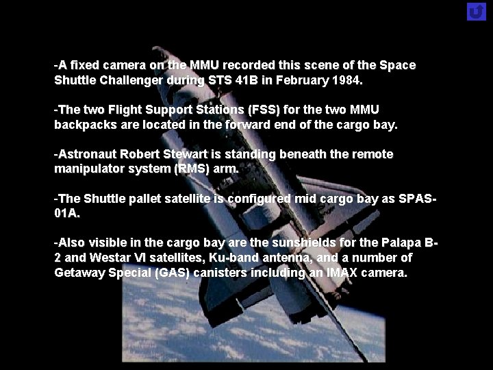 -A fixed camera on the MMU recorded this scene of the Space Shuttle Challenger -A fixed camera on the MMU recorded this scene of the Space Shuttle Challenger