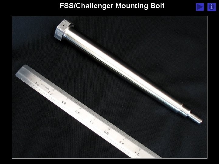 FSS/Challenger Mounting Bolt FSS/Challenger Mounting Bolt