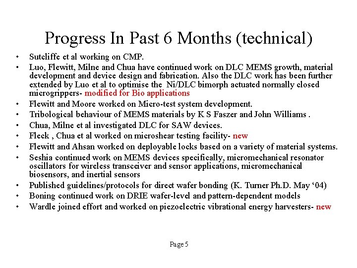 Progress In Past 6 Months (technical) • • • Sutcliffe et al working on