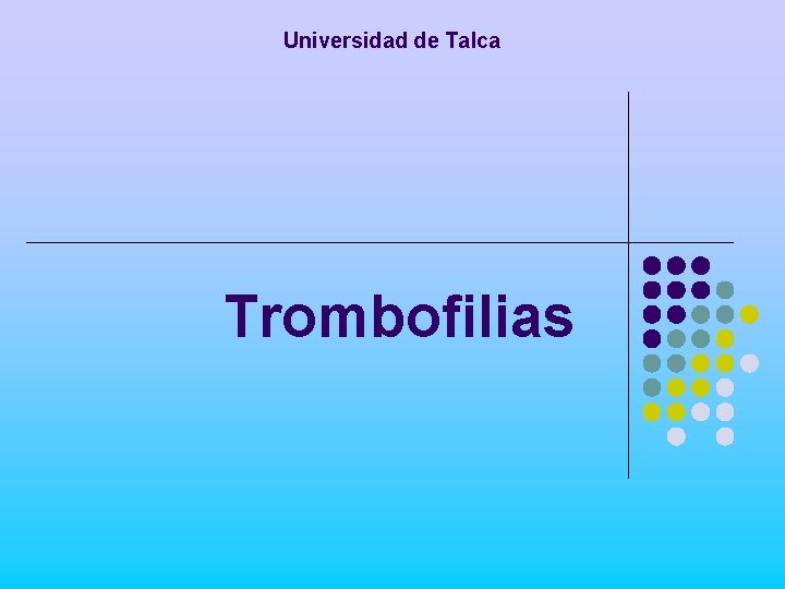 Universidad de Talca Trombofilias 