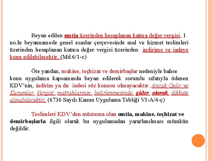 Beyan edilen emtia üzerinden hesaplanan katma değer vergisi, 1 no. lu beyannamede genel esaslar