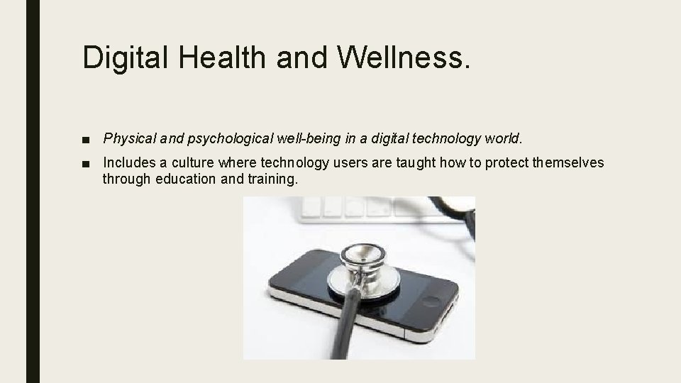 Digital Health and Wellness. ■ Physical and psychological well-being in a digital technology world. Digital Health and Wellness. ■ Physical and psychological well-being in a digital technology world.
