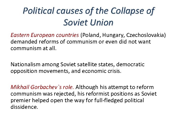 Political causes of the Collapse of Soviet Union Eastern European countries (Poland, Hungary, Czechoslovakia)