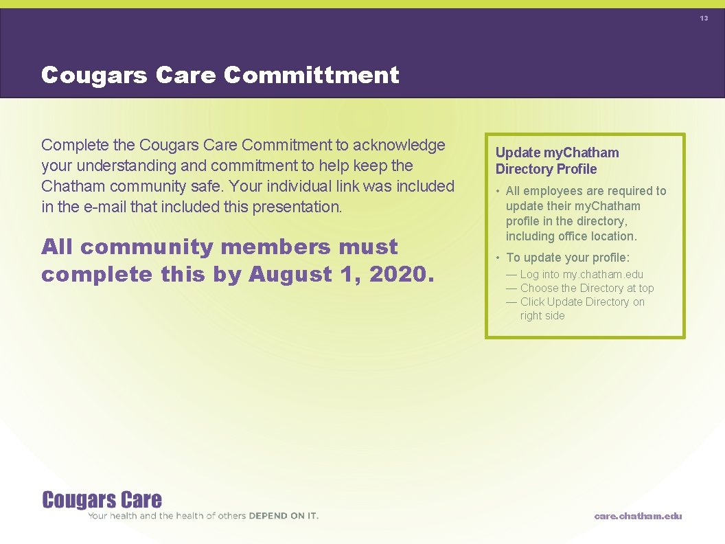 13 Cougars Care Committment Complete the Cougars Care Commitment to acknowledge your understanding and