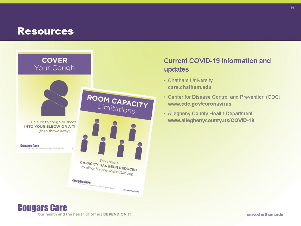 14 Resources Current COVID-19 information and updates • Chatham University care. chatham. edu •