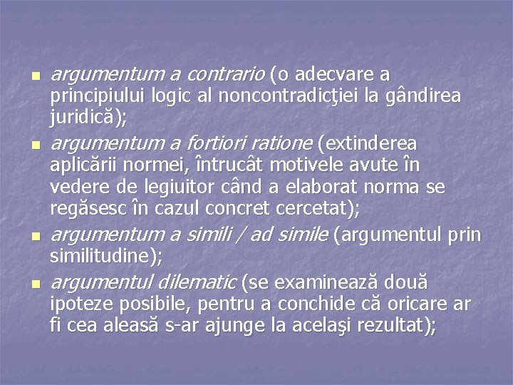 n n argumentum a contrario (o adecvare a principiului logic al noncontradicţiei la gândirea