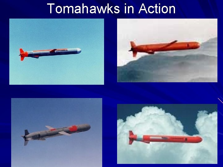 Tomahawks in Action 