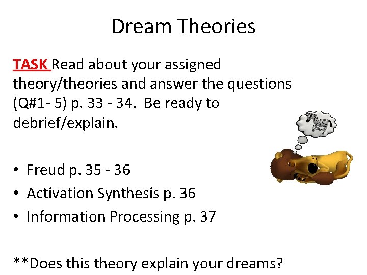 Dream Theories TASK Read about your assigned theory/theories and answer the questions (Q#1 -