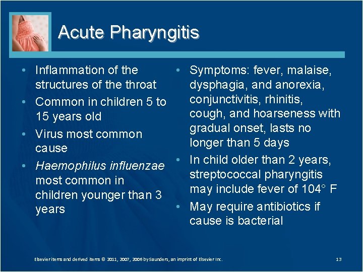 Acute Pharyngitis • Inflammation of the • Symptoms: fever, malaise, structures of the throat Acute Pharyngitis • Inflammation of the • Symptoms: fever, malaise, structures of the throat