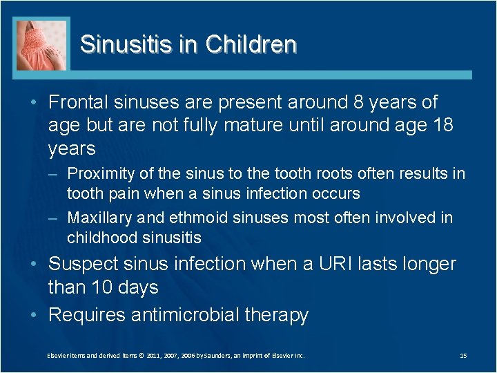 Sinusitis in Children • Frontal sinuses are present around 8 years of age but Sinusitis in Children • Frontal sinuses are present around 8 years of age but