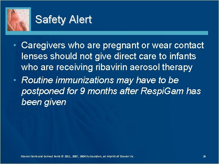 Safety Alert • Caregivers who are pregnant or wear contact lenses should not give Safety Alert • Caregivers who are pregnant or wear contact lenses should not give