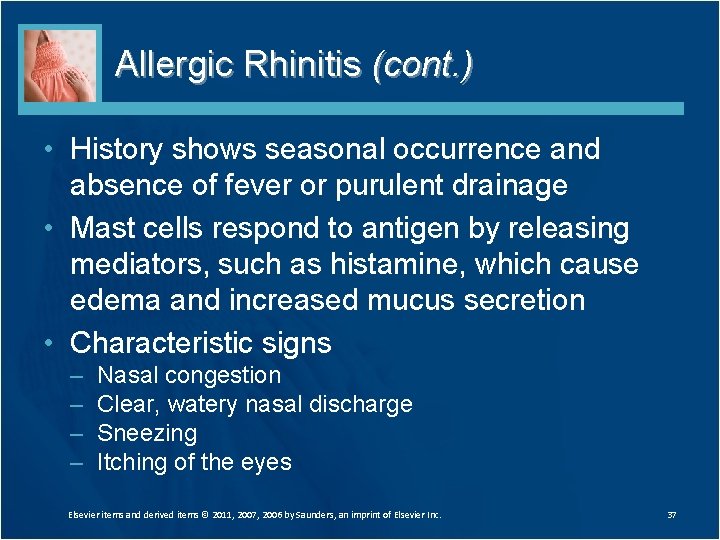 Allergic Rhinitis (cont. ) • History shows seasonal occurrence and absence of fever or Allergic Rhinitis (cont. ) • History shows seasonal occurrence and absence of fever or