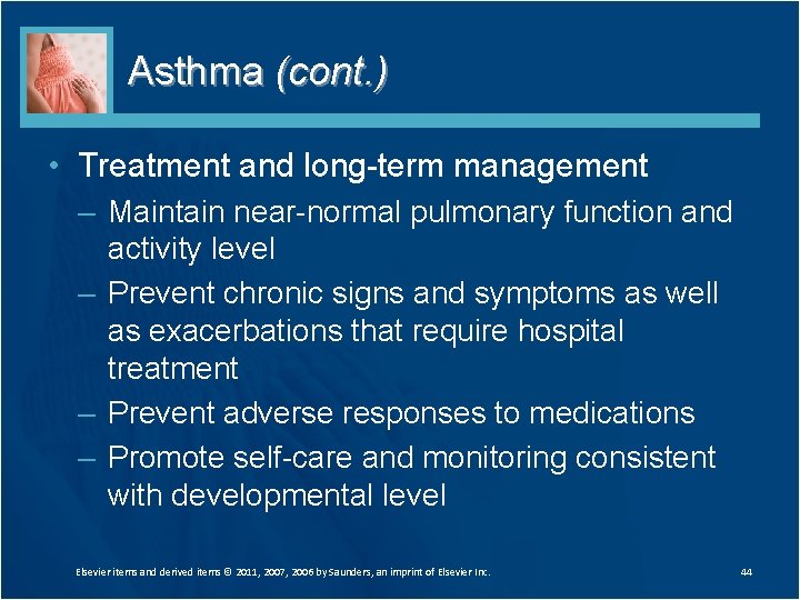 Asthma (cont. ) • Treatment and long-term management – Maintain near-normal pulmonary function and Asthma (cont. ) • Treatment and long-term management – Maintain near-normal pulmonary function and