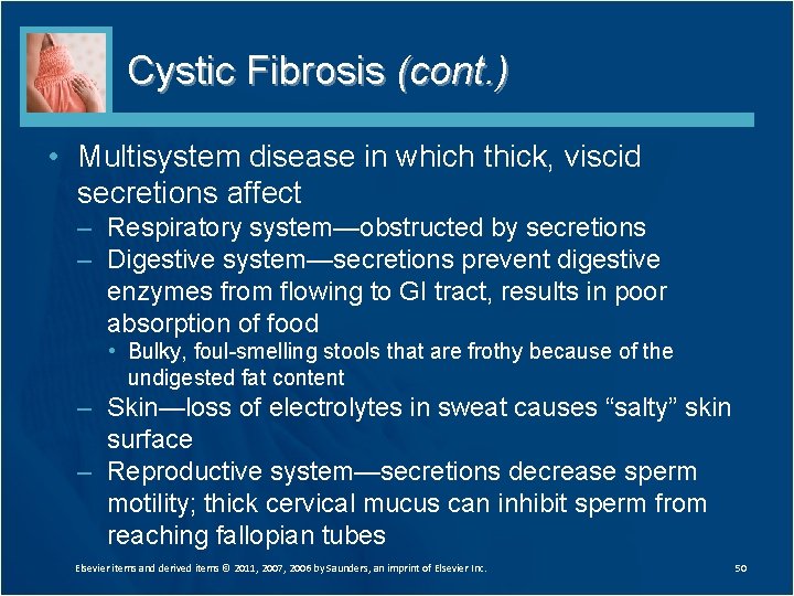 Cystic Fibrosis (cont. ) • Multisystem disease in which thick, viscid secretions affect – Cystic Fibrosis (cont. ) • Multisystem disease in which thick, viscid secretions affect –