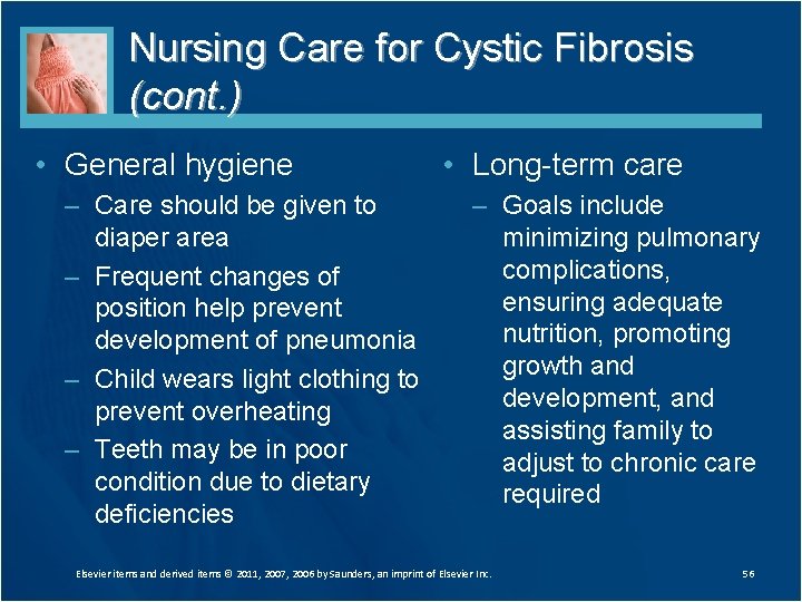 Nursing Care for Cystic Fibrosis (cont. ) • General hygiene – Care should be Nursing Care for Cystic Fibrosis (cont. ) • General hygiene – Care should be