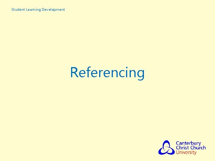 Student Learning Development Referencing Student Learning Development Referencing