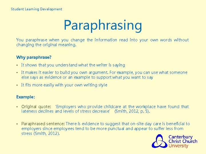 Student Learning Development Paraphrasing You paraphrase when you change the information read into your Student Learning Development Paraphrasing You paraphrase when you change the information read into your
