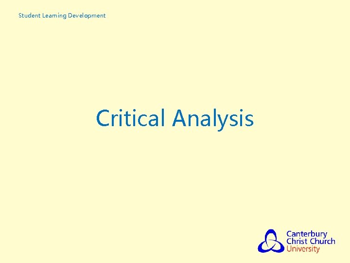 Student Learning Development Critical Analysis Student Learning Development Critical Analysis