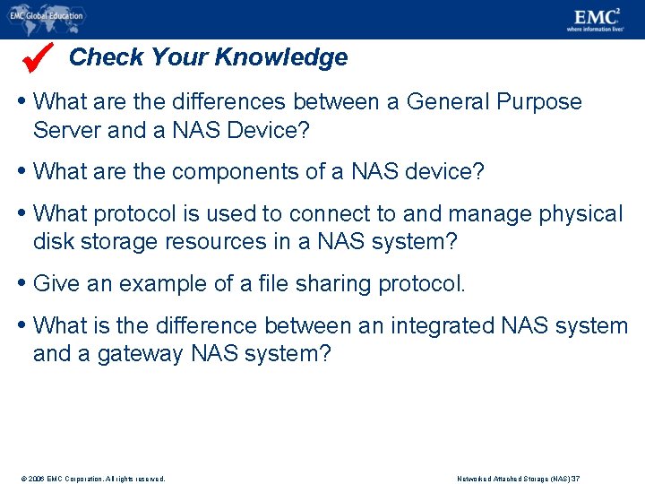  Check Your Knowledge What are the differences between a General Purpose Server and