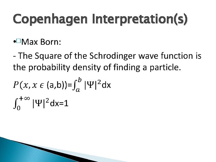 Copenhagen Interpretation(s) � 