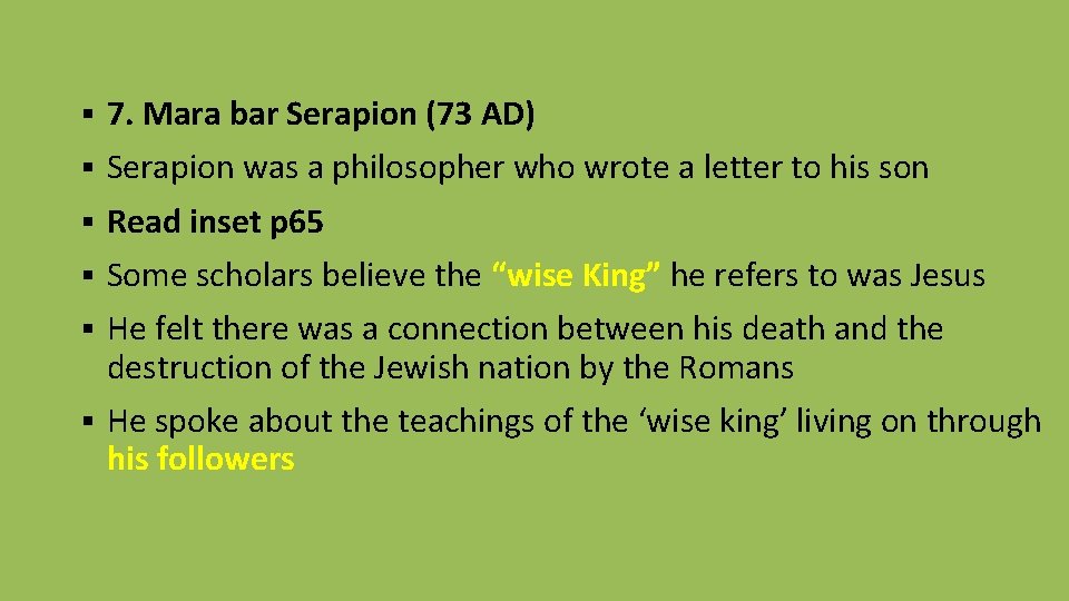 § 7. Mara bar Serapion (73 AD) § Serapion was a philosopher who wrote