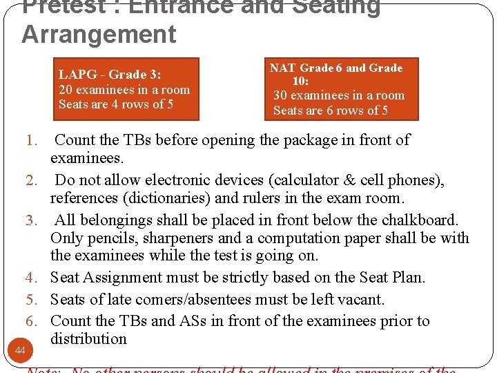 Pretest : Entrance and Seating Arrangement LAPG - Grade 3: 20 examinees in a