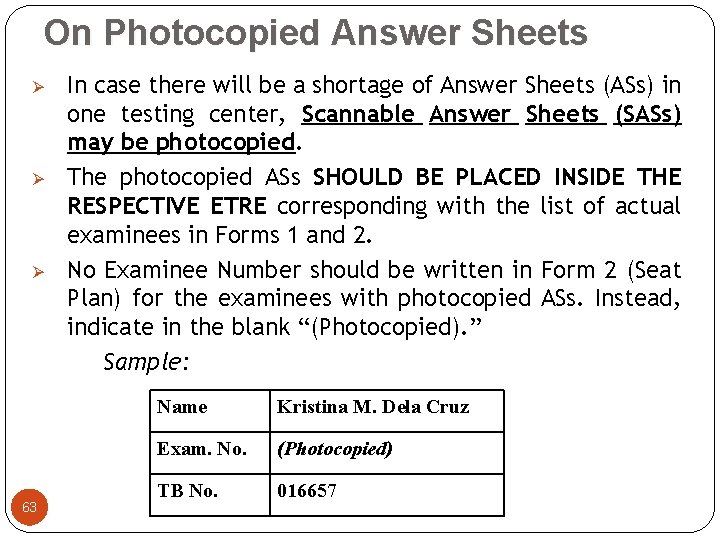 On Photocopied Answer Sheets Ø Ø Ø 63 In case there will be a