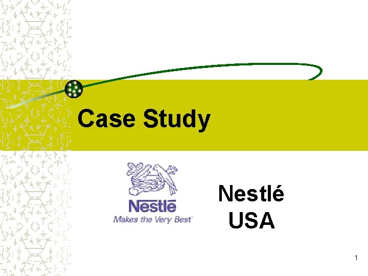 Case Study Nestlé USA 1 