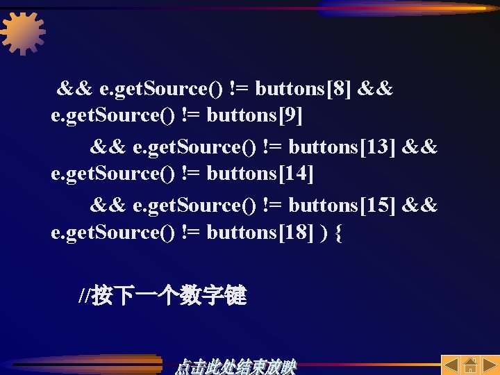 && e. get. Source() != buttons[8] && e. get. Source() != buttons[9] && e.