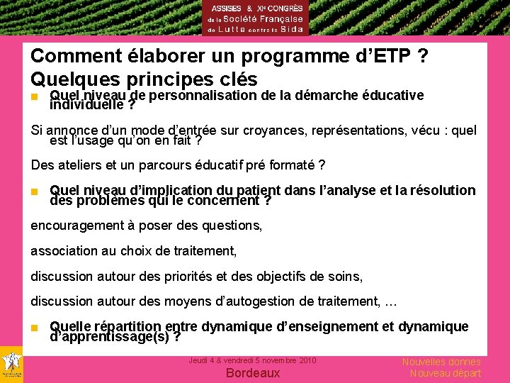 Comment élaborer un programme d’ETP ? Quelques principes clés ■ Quel niveau de personnalisation