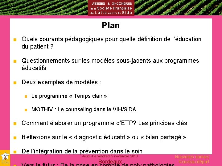 Plan ■ Quels courants pédagogiques pour quelle définition de l’éducation du patient ? ■