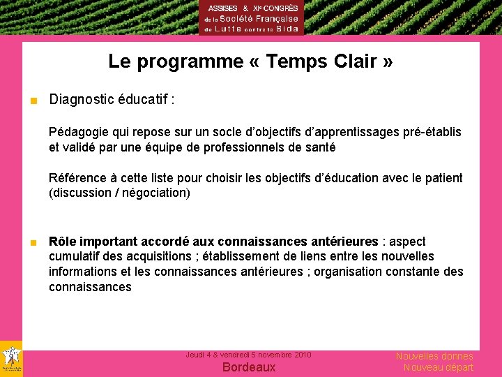 Le programme « Temps Clair » ■ Diagnostic éducatif : Pédagogie qui repose sur