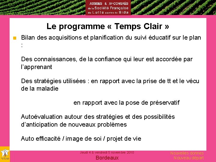 Le programme « Temps Clair » ■ Bilan des acquisitions et planification du suivi