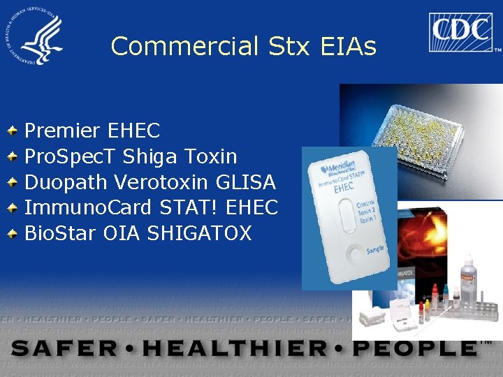 Commercial Stx EIAs Premier EHEC Pro. Spec. T Shiga Toxin Duopath Verotoxin GLISA Immuno. Commercial Stx EIAs Premier EHEC Pro. Spec. T Shiga Toxin Duopath Verotoxin GLISA Immuno.