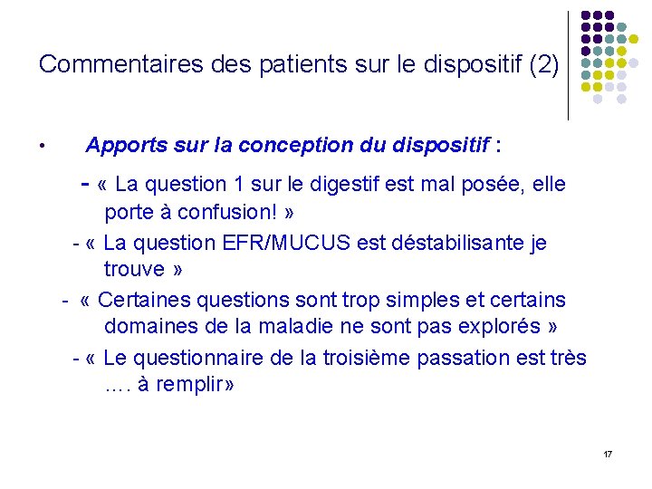 Commentaires des patients sur le dispositif (2) Apports sur la conception du dispositif :