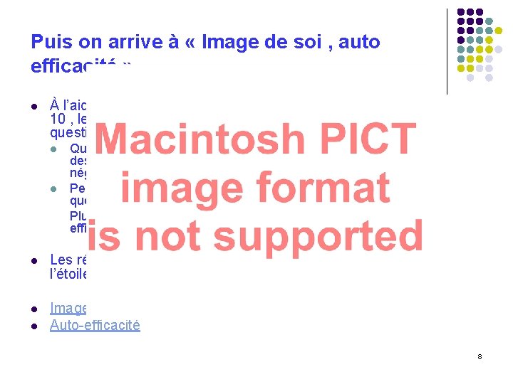 Puis on arrive à « Image de soi , auto efficacité » l À Puis on arrive à « Image de soi , auto efficacité » l À