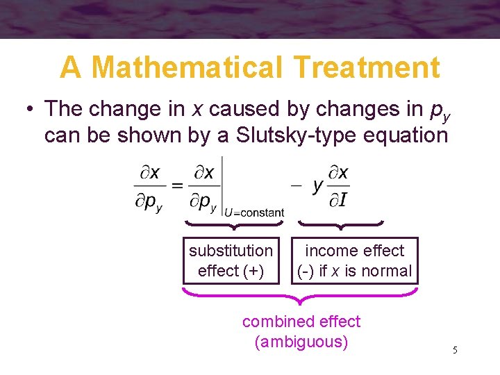 A Mathematical Treatment • The change in x caused by changes in py can