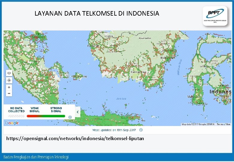 LAYANAN DATA TELKOMSEL DI INDONESIA https: //opensignal. com/networks/indonesia/telkomsel-liputan 