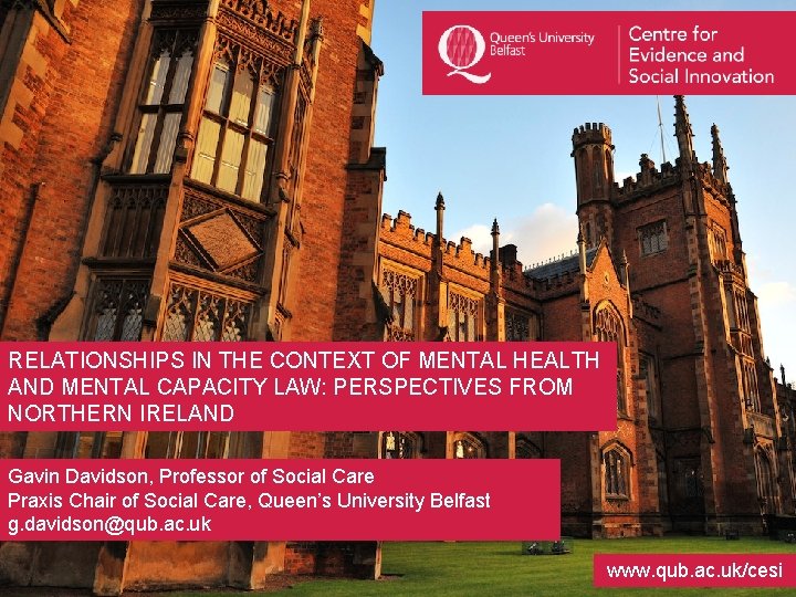 RELATIONSHIPS IN THE CONTEXT OF MENTAL HEALTH AND MENTAL CAPACITY LAW: PERSPECTIVES FROM NORTHERN