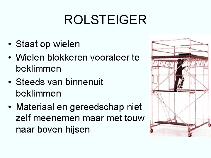 ROLSTEIGER • Staat op wielen • Wielen blokkeren vooraleer te beklimmen • Steeds van