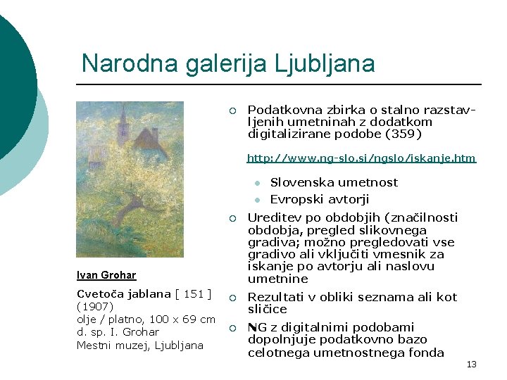 Narodna galerija Ljubljana ¡ ¡ [] Podatkovna zbirka o stalno razstavljenih umetninah z dodatkom