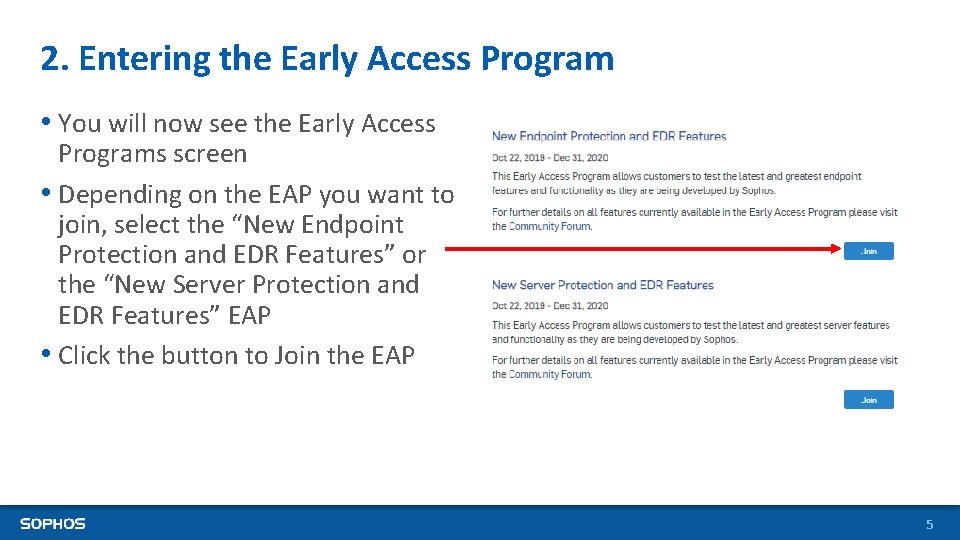 2. Entering the Early Access Program • You will now see the Early Access 2. Entering the Early Access Program • You will now see the Early Access