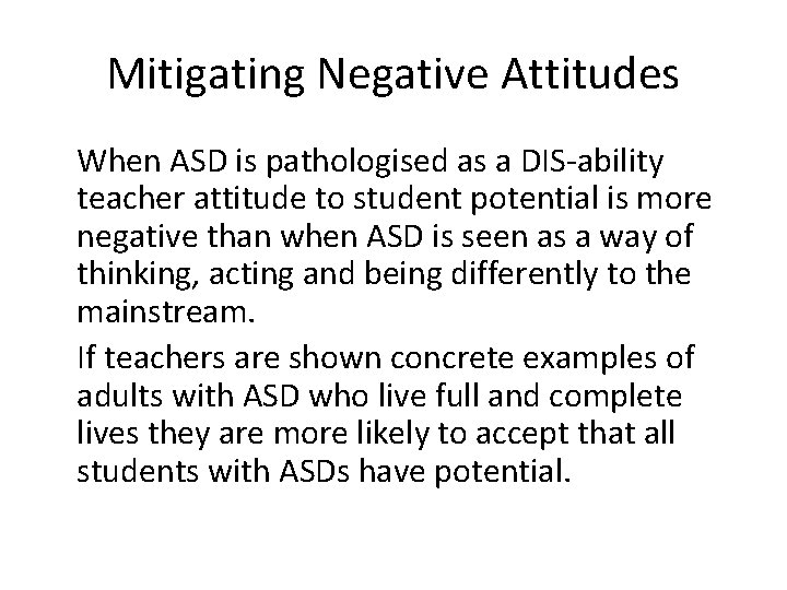 Mitigating Negative Attitudes When ASD is pathologised as a DIS-ability teacher attitude to student
