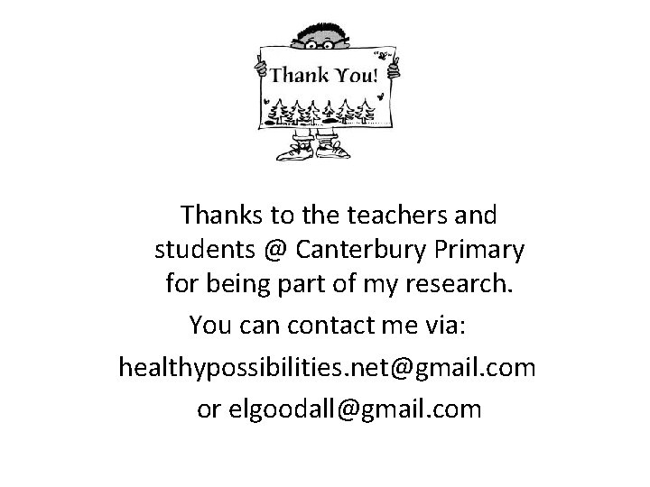  Thanks to the teachers and students @ Canterbury Primary for being part of