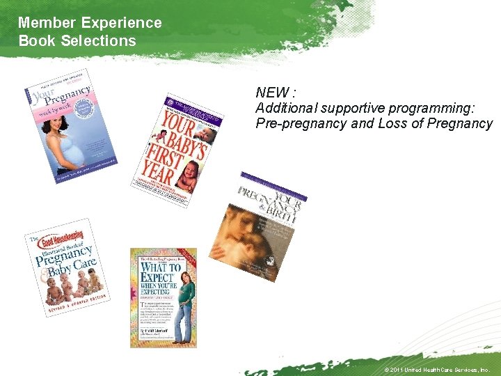 Member Experience Book Selections NEW : Additional supportive programming: Pre-pregnancy and Loss of Pregnancy