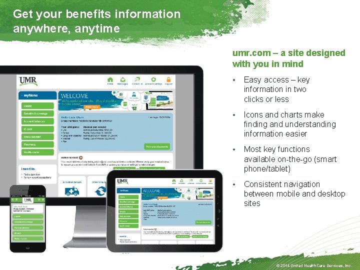 Get your benefits information anywhere, anytime umr. com – a site designed with you