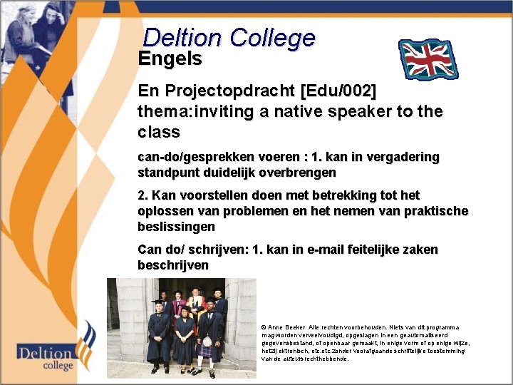 Deltion College Engels En Projectopdracht [Edu/002] thema: inviting a native speaker to the class